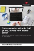 Distance education in 100 years, in the new world order