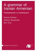 A grammar of Iranian Armenian A grammar of Iranian Armenian