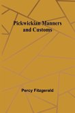 Pickwickian Manners and Customs