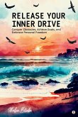 Release Your Inner Drive