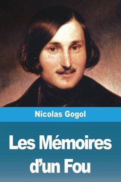 Les Mémoires d'un Fou - Gogol, Nicolas