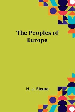 The peoples of Europe - Fleure, H. J.