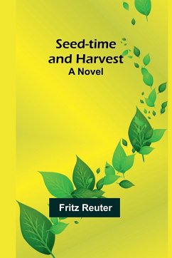 Seed-time and Harvest - Reuter, Fritz