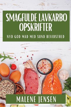 Smagfulde Lavkarbo Opskrifter - Jensen, Malene