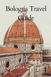 Bologna Travel Guide - Bild 1