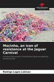 Mocinha, an icon of resistance at the Jaguar Carnival