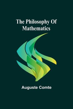 The philosophy of mathematics - Comte, Auguste