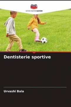 Dentisterie sportive - Bala, Urvashi