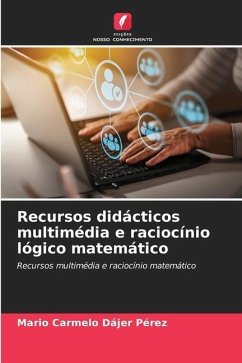 Recursos didácticos multimédia e raciocínio lógico matemático - Dajer Perez, Mario Carmelo