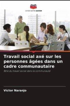 Travail social axé sur les personnes âgées dans un cadre communautaire - Naranjo, Víctor