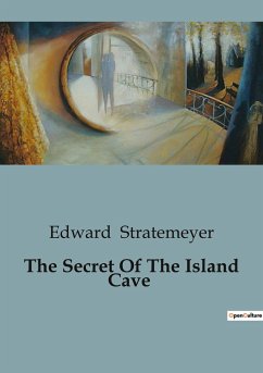 The Secret Of The Island Cave - Stratemeyer, Edward