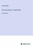 The Green Mirror; A Quiet Story