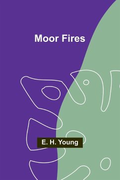 Moor Fires - Young, E. H.