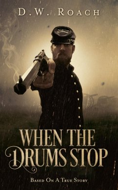 When The Drums Stop (eBook, ePUB) - Roach, D.W.