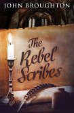 The Rebel Scribes (eBook, ePUB)