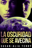 La Oscuridad Que Se Avecina (eBook, ePUB)