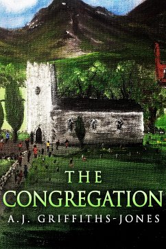 The Congregation (eBook, ePUB) - Griffiths-Jones, A.J.