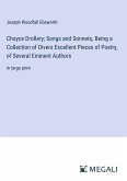 Choyce Drollery; Songs and Sonnets, Being a Collection of Divers Excellent Pieces of Poetry, of Several Eminent Authors