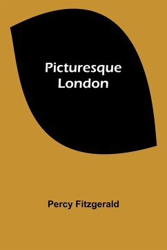 Picturesque London - Fitzgerald, Percy