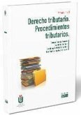 Derecho tributario. Procediemientos tributarios