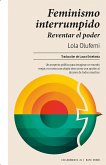 Feminismo interrumpido Feminismo interrumpido