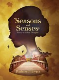 Seasons and Senses: Poetry and Other Thoughts