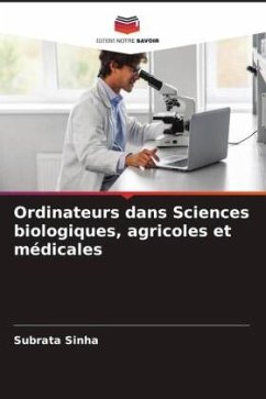 Ordinateurs dans Sciences biologiques, agricoles et médicales - Sinha, Subrata