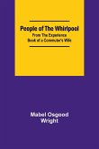 People of the Whirlpool;From The Experience Book of a Commuter's Wife