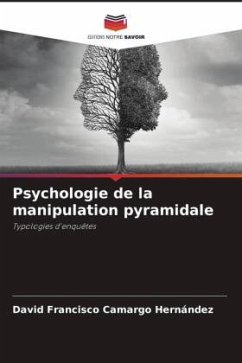 Psychologie de la manipulation pyramidale - Camargo Hernández, David Francisco