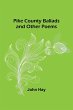 Pike County Ballads and Other Poems - Bild 1
