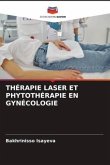 THÉRAPIE LASER ET PHYTOTHÉRAPIE EN GYNÉCOLOGIE