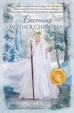 Becoming Mother Christmas Becoming Mother Christmas