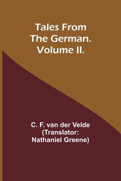 Tales from the German. Volume II. - Velde, C. F.