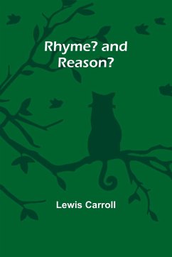 Rhyme? and reason? - Carroll, Lewis