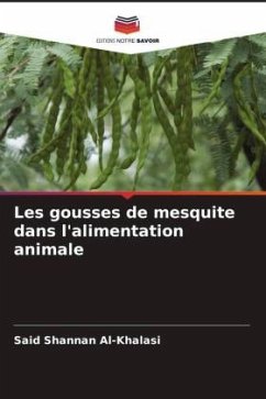 Les gousses de mesquite dans l'alimentation animale - Al-Khalasi, Said Shannan