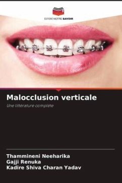 Malocclusion verticale - Neeharika, Thammineni;Renuka, Gajji;Shiva Charan Yadav, Kadire