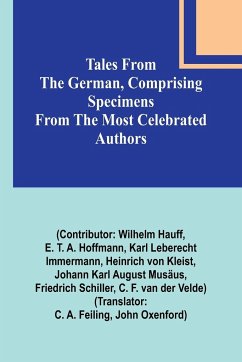 Tales from the German, Comprising specimens from the most celebrated authors - Hoffmann, E.