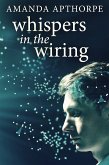 Whispers In The Wiring (eBook, ePUB)