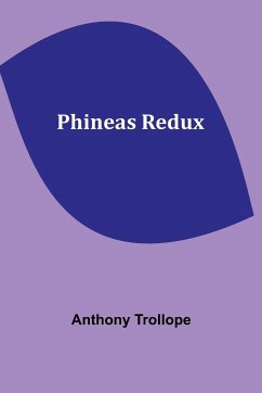 Phineas Redux - Trollope, Anthony