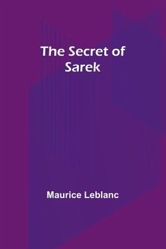 The Secret of Sarek - Leblanc, Maurice