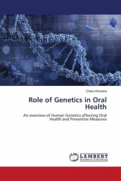 Role of Genetics in Oral Health - Khurana, Charu