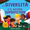 La diversità è il nostro superpotere - Bild 1