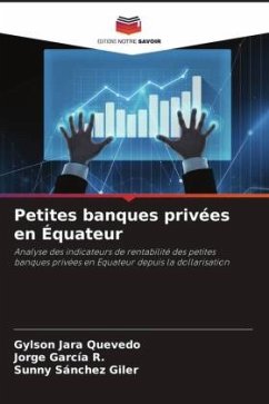 Petites banques privées en Équateur - Jara Quevedo, Gylson;García R., Jorge;Sánchez Giler, Sunny