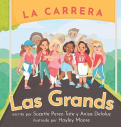 La Carrera Las Grands - Perez-Tate, Suzette; Delaluz, Anisa