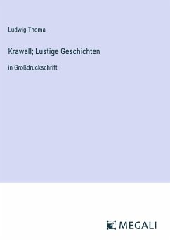 Krawall; Lustige Geschichten - Thoma, Ludwig