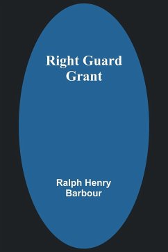 Right Guard Grant - Barbour, Ralph Henry