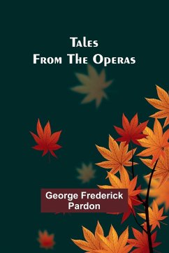 Tales from the Operas - Pardon, George Frederick