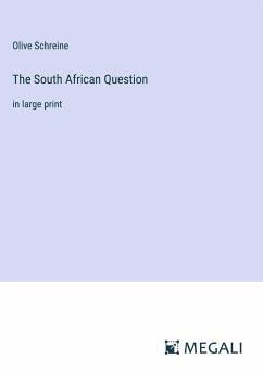 The South African Question - Schreine, Olive