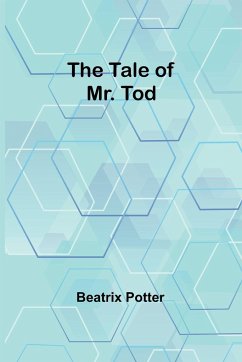 The Tale of Mr. Tod - Potter, Beatrix