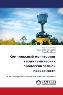 Komplexnyj monitoring geodinamicheskih processow zemnoj powerhnosti - Baltiewa, Aminqm;Orynbasarowa, Jel'mira;Togajbekow, Anuar